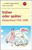 Kartenspiel fr�her oder sp�ter, Bundeszentrale f�r politische Bildung 2009